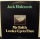 JACK HOLCOMB - My faith looks up to thee